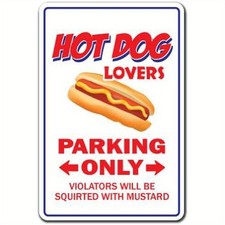 Hot Dog Parking Sign Aluminum Sign 8x12 Funny Wiener Frank Food Snack