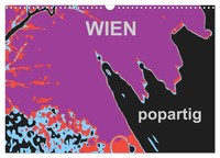 Wien Popartig (Wandkalender 2026 DIN A3 Quer), Calvendo Monatskalender Sock 2026