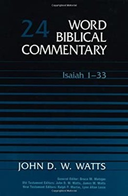 Isaiah 1-33 Hardcover John D. W. Watts