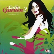 LATIN GARDEN 2 - V/A - 2 CD - IMPORT - **BRAND NEW/STILL SEALED**