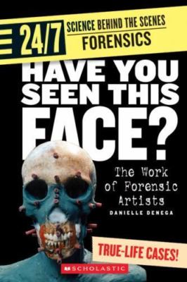 Have You Seen This Face?: The Work of Forensic Artists (24/7: Science Behind...