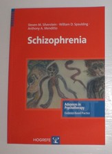 Schizophrenia Steven M. Silverstein William D. Spaulding Anthony A. Menditto bk