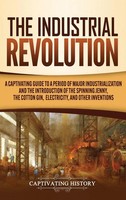 Captivating History | The Industrial Revolution | Buch | Englisch (2020)