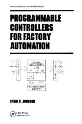 Programmable Controllers for Factory Automation (Manufacturing Engineering and