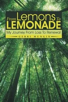 From Lemons To Lemonade My Journey From Loss To Renewal Gerri Mungin Taschenbuch
