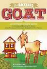 The Backyard Goat: An Introductory Guide by Sue Weaver (Paperback, 2011)