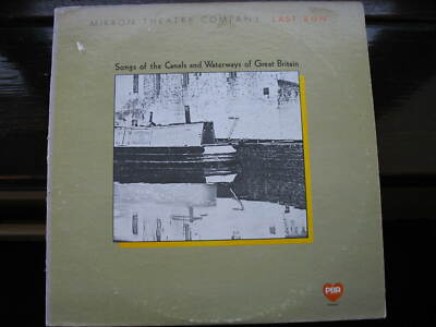 MIKRON THEATRE COMPANY-LAST RUN. 1977 VINYL LP. UK SONGS OF CANELS AND WATERWAYS