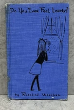 Do You Ever Feel Lonely by Rosalind Welcher 1967 HC Book 1st Edition