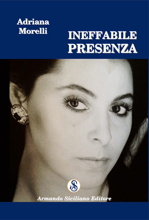 Ineffabile presenza - [Armando Siciliano Editore]
