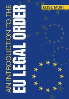 An Introduction to the EU Legal Order von Muir, Elise | Buch | Zustand sehr gut