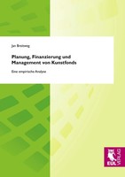 Jan Breitweg | Planung, Finanzierung Und Management Von Kunstfonds | Taschenbuch