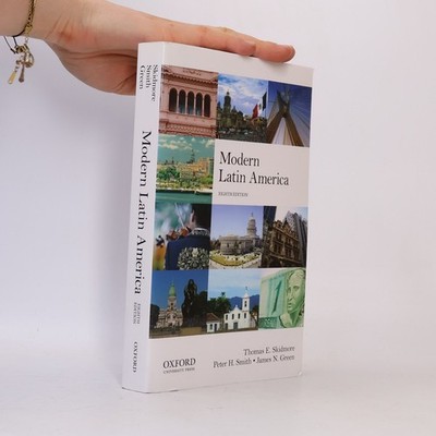 Modern Latin America: Eighth Edition  |  Thomas E. Skidmore
