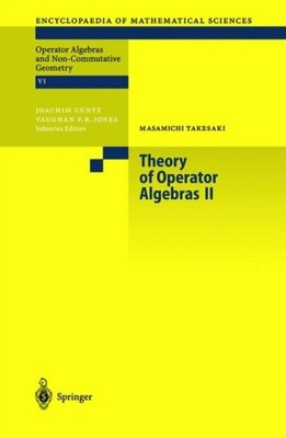 THEORY OF OPERATOR ALGEBRAS II by TAKESAKI, MASAMICHI Paperback Self Help