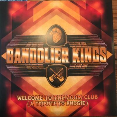 Bandolier Kings - Welcome To The Zoom Club BUDGIE Tribute LP NEU OVP