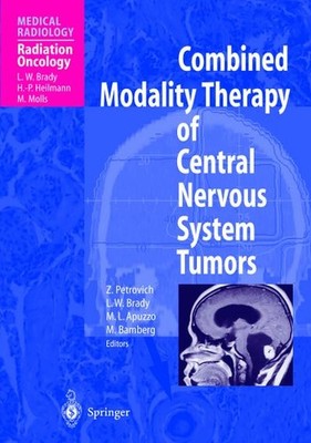 Combined Modality Therapy of Central Nervous System Tumors (Medical Radiolo