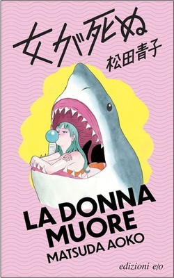 Buch - Matsuda Aoko - Die Frau stirbt - E/o