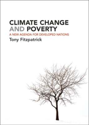 Climate Change and Poverty: A New Agenda for Developed Nations by Fitzpatrick