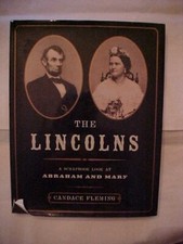 THE LINCOLNS: SCRAPBOOK LOOK AT ABRAHAM AND MARY by Fleming Pics Ltrs (2008