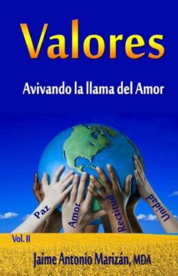 Valores: Avivando La Llama Del Amor