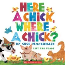 Here A Chick, Where A Chick - Hardcover By Macdonald, Suse - GOOD