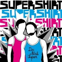 Du Bist Super von Supershirt | CD | Zustand sehr gut