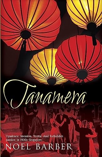 Tanamera (Hodder Great Reads),Noel Barber