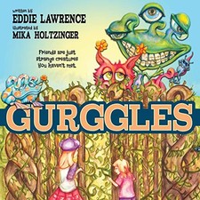 THE GURGGLES By Eddie Lawrence THE GURGGLES By Eddie Lawrence