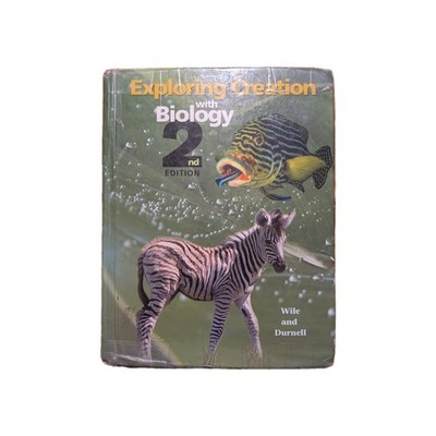 Apologia Exploring Creation With Biology 2nd Edition , Wile