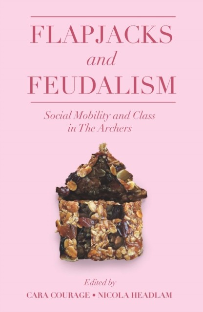 Flapjacks and Feudalism (Paperback Book)