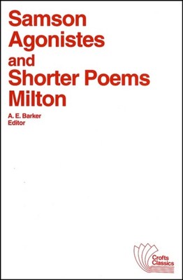 Samson Agonistes and Shorter Poems by John Milton PAPERBACK 9780882950587