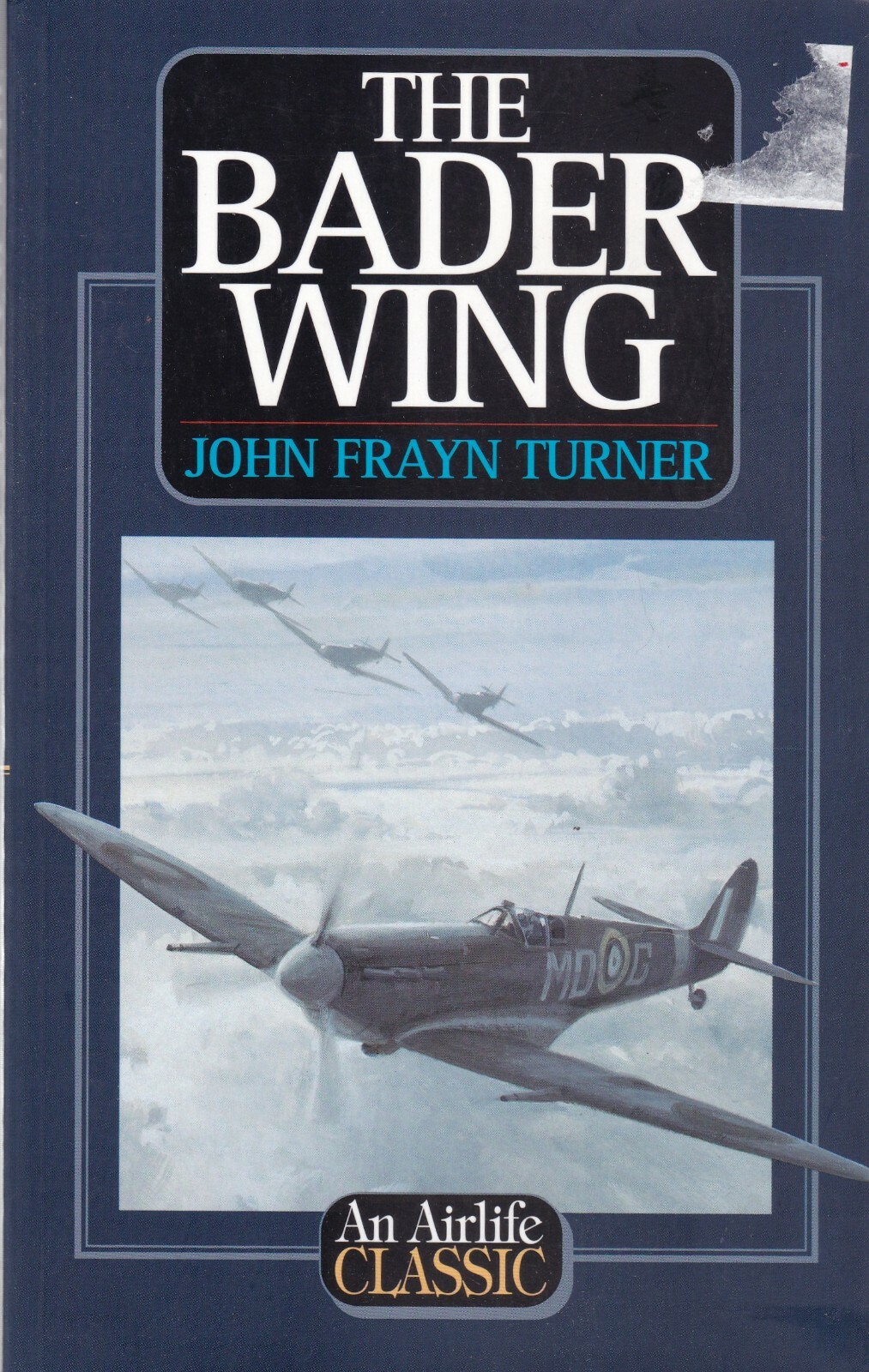 The Bader Wing by John Frayn Turner PB Book WW2 Battle Of Britain
