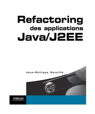 Refactoring des applications Java/J2EE: SQL et PL/SQL, Jean-Philippe Retaillé