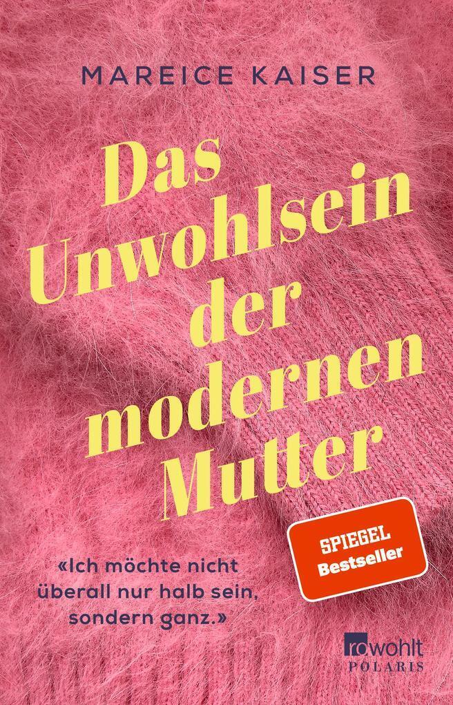 Thumbnail - Das Unwohlsein Der Modernen Mutter | Mareice Kaiser | 2021 | Deutsch