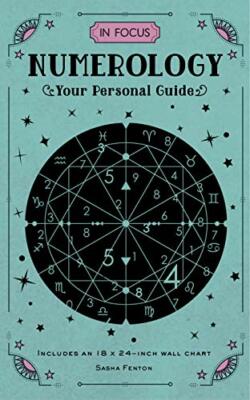 In Focus Numerology: Your Personal Guide (In Focus 9) by Sasha Fenton