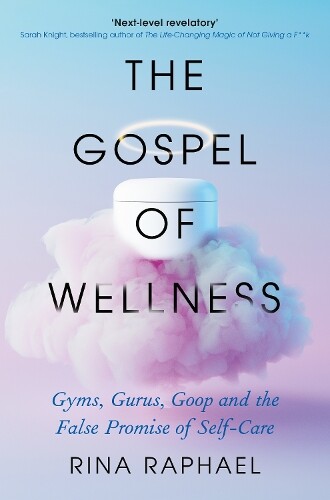 Rina Raphael The Gospel of Wellness (Tascabile)