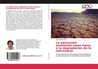 Gloria YéPez Prieto | La EducacióN Ambiental Como Freno A La DegradacióN De...