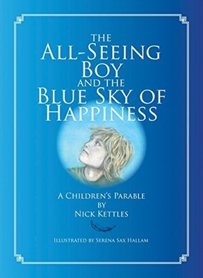 All Seeing Boy and the Blue Sky of Happiness,Nick Kettles