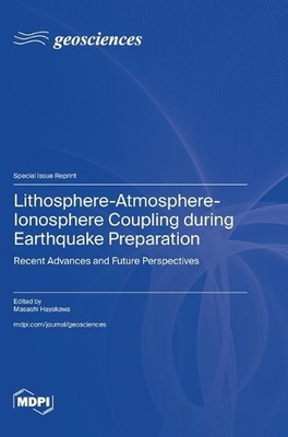 Lithosphäre-Atmosphäre-Ionosphäre-Kopplung während Erdbebenvorbereitung: kürzlich