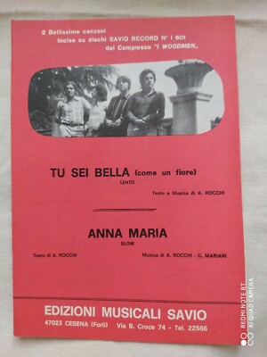 I WOODMEN ''TU SEI BELLA (come un fiore) - ''ANNA MARIA'' - 1971 - EDIZIONI SAVIO