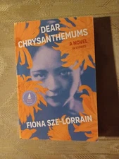 Dear Chrysanthemums By Fiona Sze-Lorrain ARC Uncorrected Proof Novel In Stories