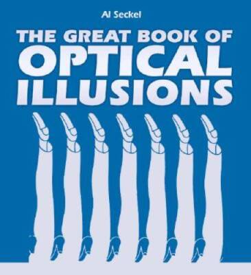 The Great Book of Optical Illusions - Paperback By Seckel, Al - VERY GOOD