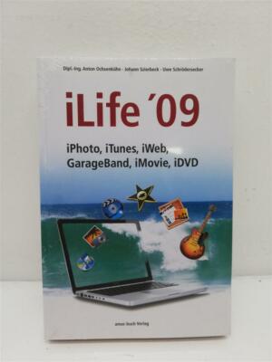 Anton Ochsenkühn - iLife '09 - iPhoto, iTunes, iWeb, GarageBand, iMovie, iDVD