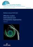 Effective Justice. International And Comparative Approaches Barbara Janusz-Pohl