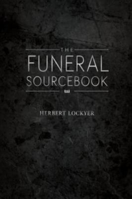 The Funeral Sourcebook by Lockyer, Herbert