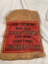 Saco de arpillera de colección "Para el hombre que lo tiene todo y ahora algo para guardarlo"