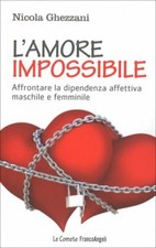 LIBRO L'AMORE IMPOSSIBILE - NICOLA GHEZZANI