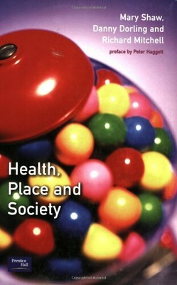 Health, Place and Society by Mitchell, Dr Richard 0130164550 FREE Shipping