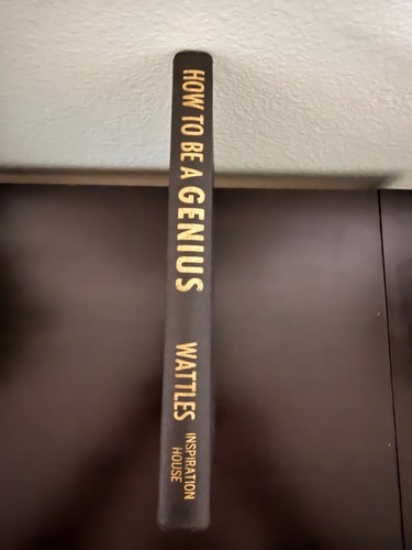 Cover of How to Be a Genius Wallace D. Wattles 1955 Inspiration House