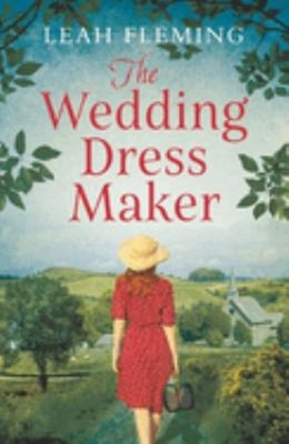 The Wedding Dress Maker Paperback Leah Fleming