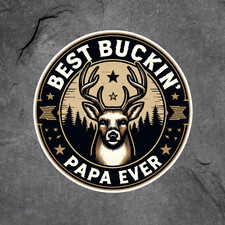 Best Buckin Papa Sticker Vinyl Decal Deer Hunting Grandpa Gift Rustic Best Buckin Papa Sticker Vinyl Decal Deer Hunting Grandpa Gift Rustic